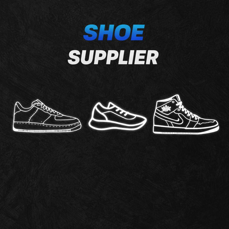 SHOE SUPPLIER (VIP)
