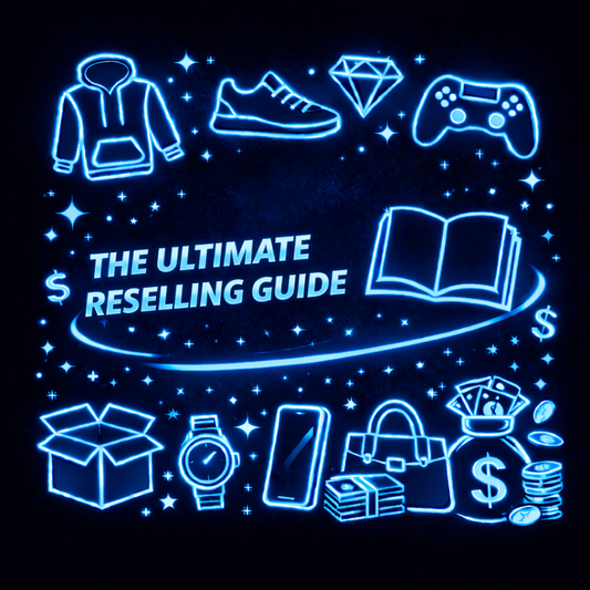 The Ultimate Reselling Guide